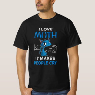 T-shirt J'Aime Les Maths Ça Fait Pleurer Les Gens