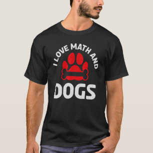 T-shirt J'Aime Les Maths Et Chiens Puppy Chien Étudiant