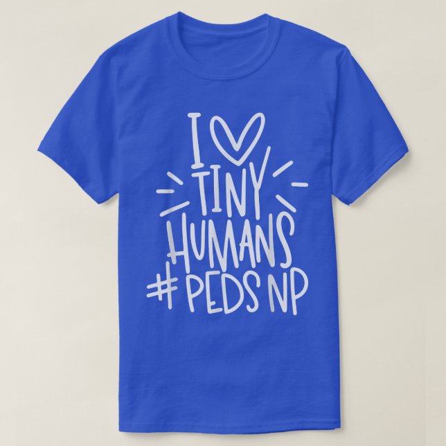 T-shirt J'aime les minuscules humains PEDSNP pédiatrie inf (Design devant)