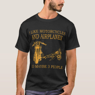T-shirt J'Aime Les Motos Et Les Avions Et Peut-Être 3 Pers