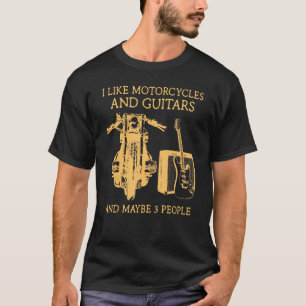 T-shirt J'aime les motos et les guitares et peut-être 3 pe