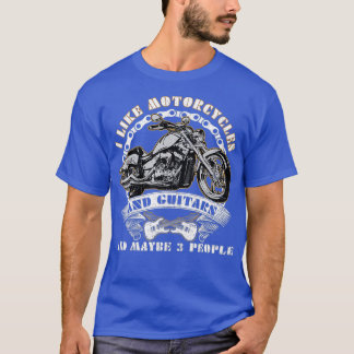 T-shirt J'Aime Les Motos Et Les Guitares Et Peut-Être 3 Ri