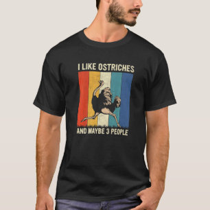 T-shirt J'Aime Les Ostriches Et Peut-Être 3 Personnes L'Os