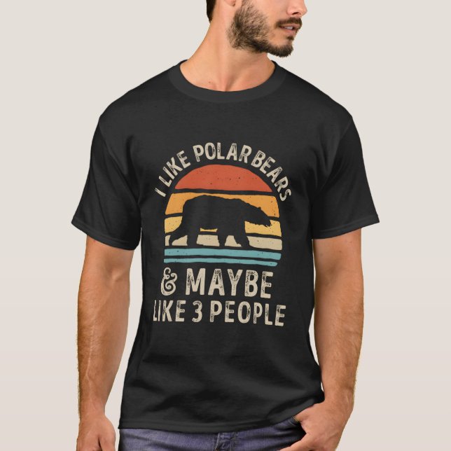 T-shirt J'Aime Les Ours Polaires Et Peut-Être Comme 3 Pers (Devant)