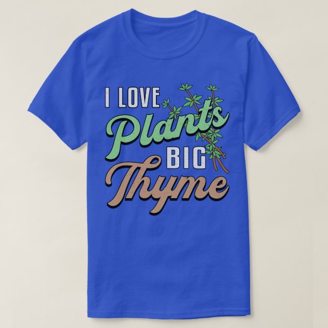 T-shirt J'Aime Les Plantes Gros Jardinage De Thyme Gardene (Design devant)