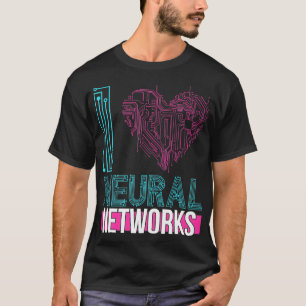 T-shirt J'aime les réseaux neuronaux Apprentissage profond