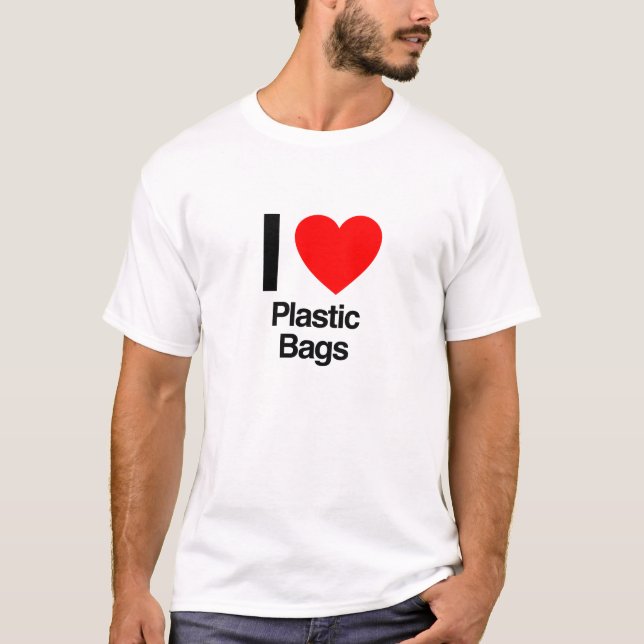 T-shirt j'aime les sacs en plastique (Devant)