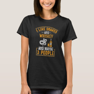 T-shirt J'Aime Les Serpents Et Whiskey Et Peut-Être 3 Pers