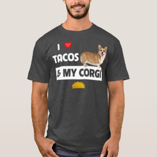 T-shirt J'Aime Les Tacos Et Mon Corgi Welsh Dog Mexican Fo
