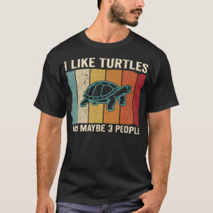 T-shirt J'aime les Tortues et Peut-être 3 Personnes Drôle