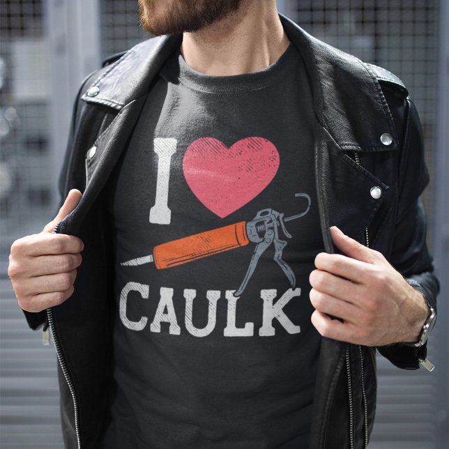 T-shirt J'Aime Les Travailleurs De La Construction Caulkin (Créateur téléchargé)