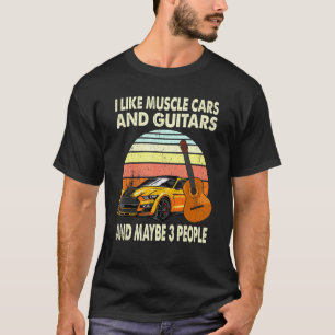 T-shirt J'aime les voitures musclées et les guitares et pe