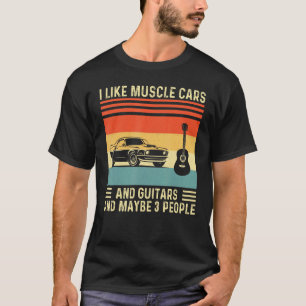 T-shirt J'aime les voitures musclées et les guitares et pe