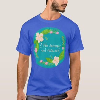 T-shirt J'aime l'été et la recherche