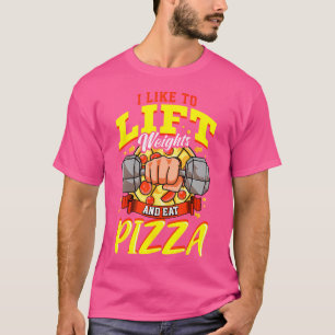 T-shirt J'Aime Lever Les Poids Et Manger Pizza Funny Bodyb