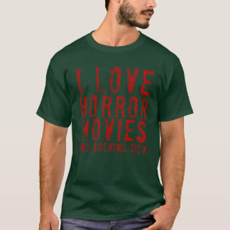 T-shirt J'aime l'horreur et sucer Dk