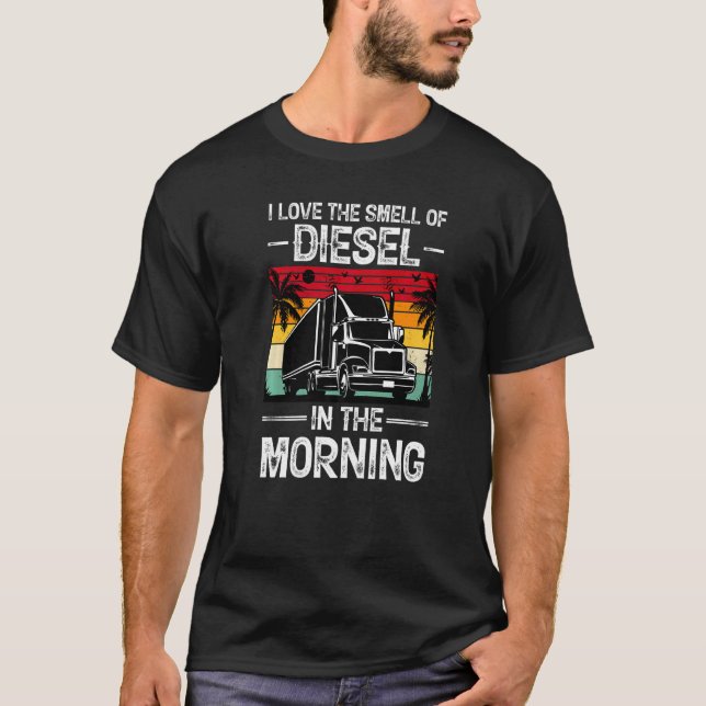 T-shirt J'Aime L'Odeur Du Diesel Dans Le Camion Du Matin D (Devant)