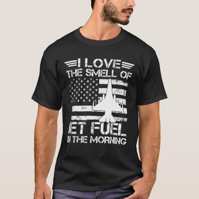 T-shirt J'Aime L'Odeur Du Jet Fuel Dans L'Air Du Matin Pou (Devant)