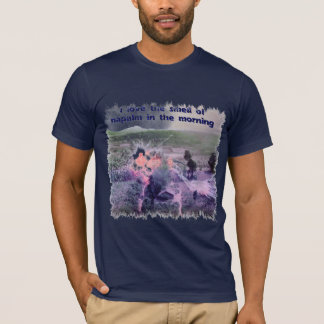 T-shirt J'aime l'odeur du napalm pendant le matin !