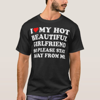 T-shirt J'Aime Ma Belle Fille Chaude Alors S'Il Vous Plaît