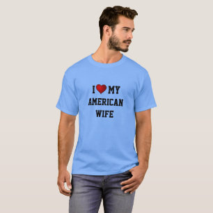 T-SHIRT J'AIME MA FEMME AMÉRICAINE