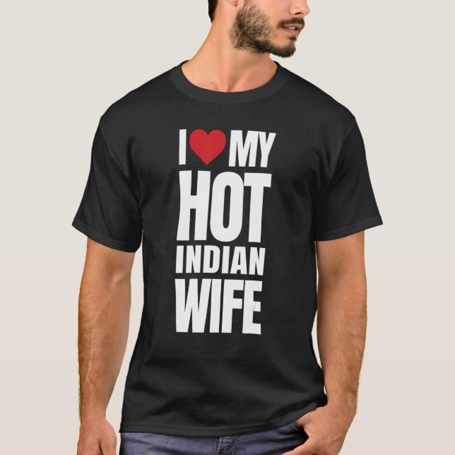T-shirt J'Aime Ma Femme Indienne Chaude (Devant)