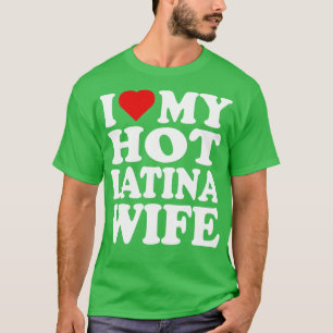 T-shirt J'Aime Ma Femme Latina Chaude