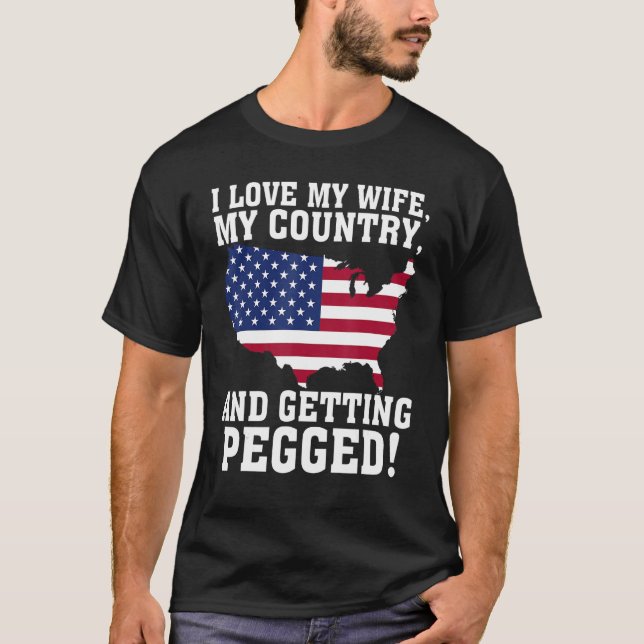 T-SHIRT J'AIME MA FEMME, MON PAYS, ET JE ME FAIS PONDRE ! (Devant)