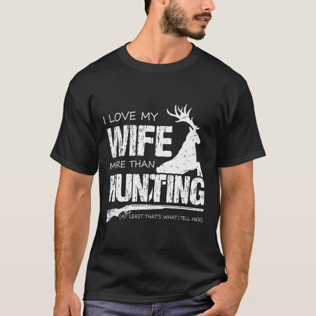 T-shirt J'Aime Ma Femme Plus Que La Chasse (Devant)