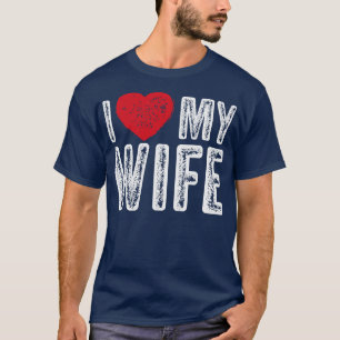 T-shirt J'aime ma femme Valentines Jour Cadeau Vintage Bla