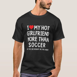 T-shirt J'Aime Ma Fille Chaude Plus Que Le Soccer Boyfrien