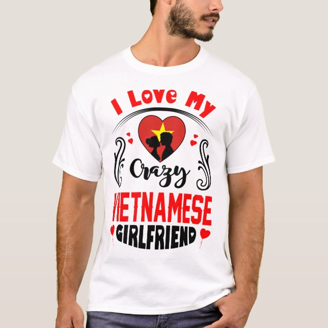 T-shirt J'aime ma folle amie vietnamienne Valentine (Devant)