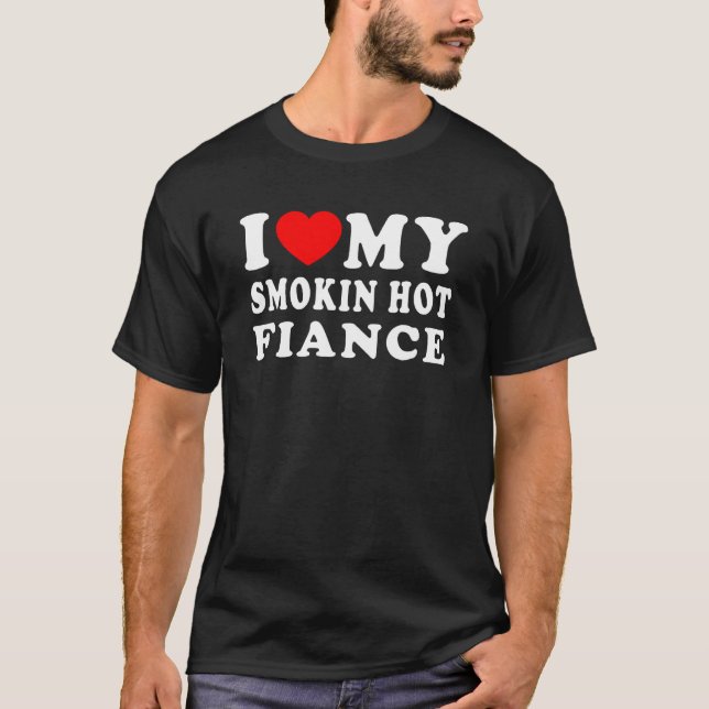T-shirt J'Aime Ma Fumée Chemise De Fiance Chaude Je Coeur  (Devant)