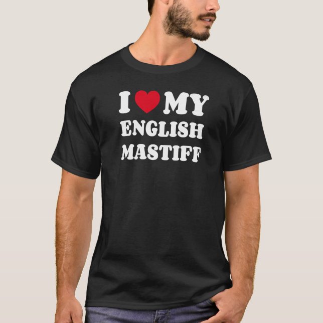 T-shirt J'Aime Ma Mastiff Anglaise (Devant)