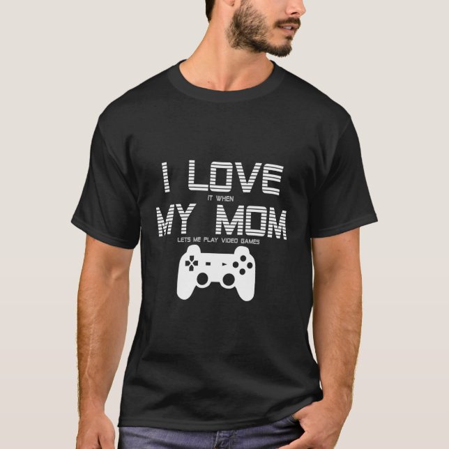 T-shirt J'Aime Ma Mère Jeux Vidéo Drôle Gamer Don Pour Tee (Devant)