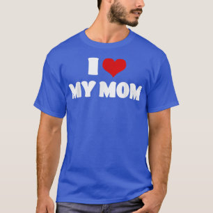 T-shirt J'aime ma mère mère Fête des mères J'ai coeur ma m