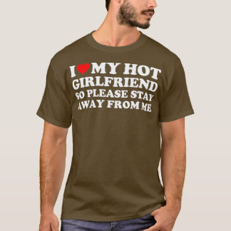 T-shirt J'Aime Ma Petite Amie J'Aime Ma Petite Amie Chaude