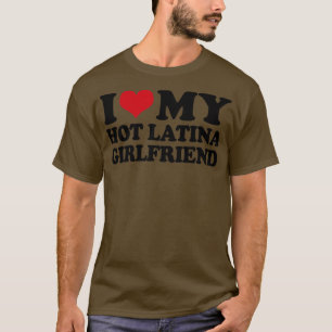 T-shirt J'Aime Ma Petite Amie Latina Chaude
