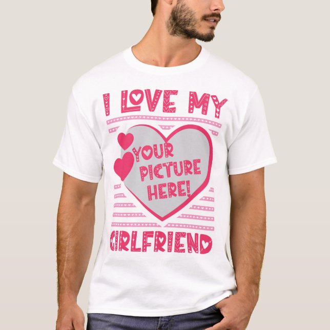 T-shirt J'Aime Ma Petite Amie Personnaliser Votre Photo (Devant)