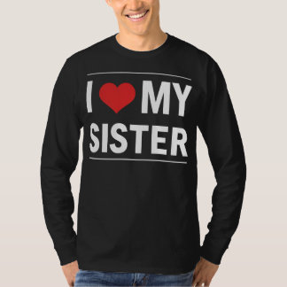 T-shirt J'aime ma sœur Cadeau d'amour familial cœur