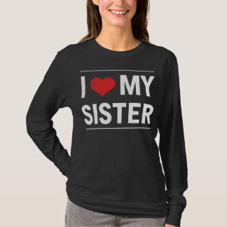 T-shirt J'aime ma soeur Famille Amour Cadeau coeur