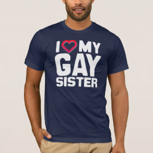 T-SHIRT J'AIME MA SOEUR GAIE