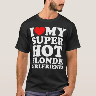 T-shirt J'Aime Ma Super Blonde Girlfriend
