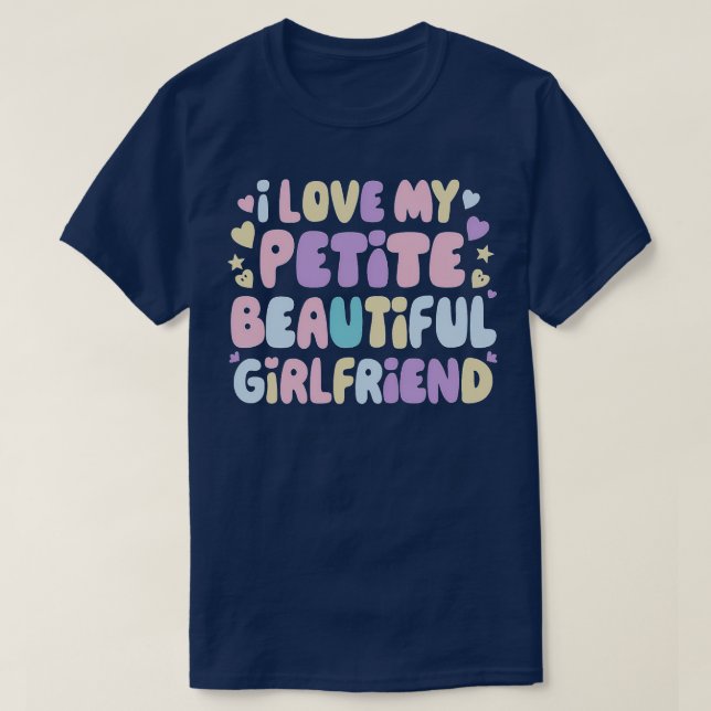 T-shirt J'Aime Ma Super Chaud Belle Petite Amie Donc S'Il  (Design devant)