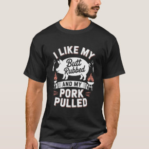 T-shirt J'aime Me Faire Frotter Les Fesses et Mon Porc Tir