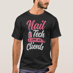 T-shirt J'Aime Mes Clients Clou Artiste Nail Tech