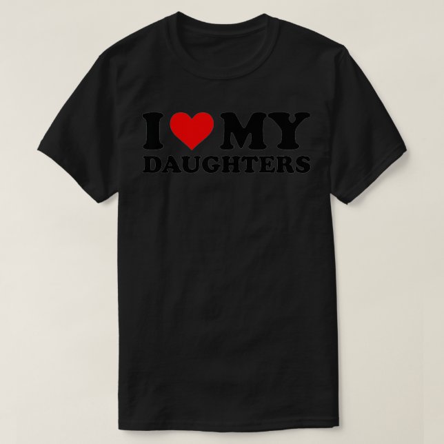 T-shirt J'Aime Mes Filles Funny Coeur Rouge Je Coeur Mon D (Design devant)