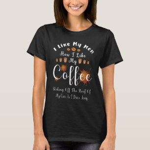 T-shirt J'Aime Mes Hommes Comme J'Aime Mon Café Qui Glisse