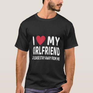 T-shirt J'Aime Mon Ami Alors S'Il Vous Plaît Restez Éloign