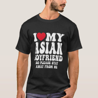 T-shirt J'aime mon ami asiatique chaud, alors restez s'il 